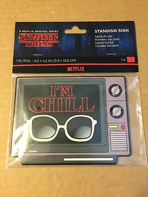 Buy New Stranger Things  I'm Chill  Tv With Sun Glasses Standing Sign 5.5  X 4.2  • 7.47£